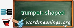 WordMeaning blackboard for trumpet-shaped
